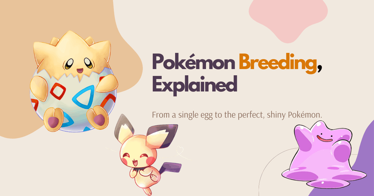 Pokémon Breeding Explained: The Beginner's Guide to Perfect (and Shiny) Pokémon